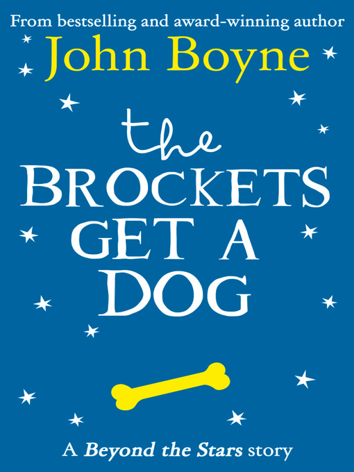 Title details for The Brockets Get a Dog by John Boyne - Available